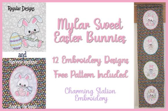 Reviewing Mylar Sweet Easter Bunnies for Embroidery